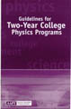 Guidelines for Two-Year College Physics Programs