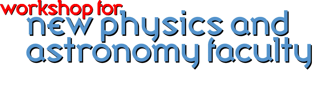 workshop for new physics and astronomy faculty